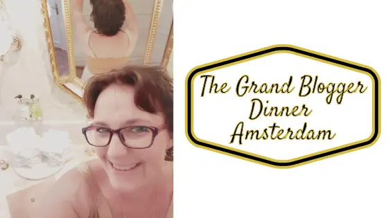 The Grand Blogger Dinner Amsterdam 2018